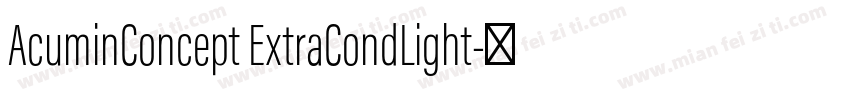 AcuminConcept ExtraCondLight字体转换
